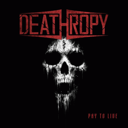 Deathropy : Pay to Live